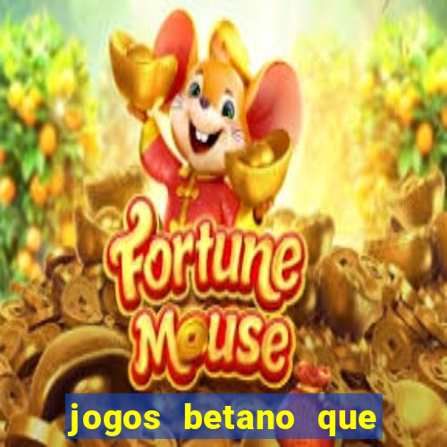 jogos betano que mais pagam